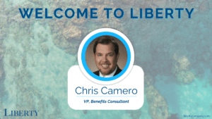 Liberty Introduces Chris Camero As Vice President, Benefits Consultant.