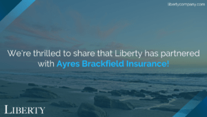 Liberty has partnered with Ayres Brackfield Insurance