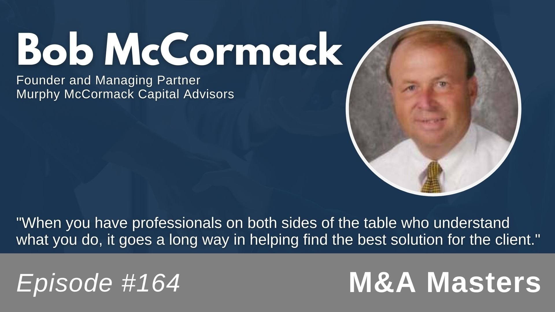 Bob McCormack founder and managing Partner
